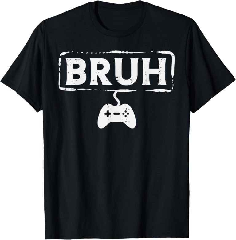 Gamer Bruh Video Game Funny Gaming Teen Men Boys Kids Youth T-Shirt