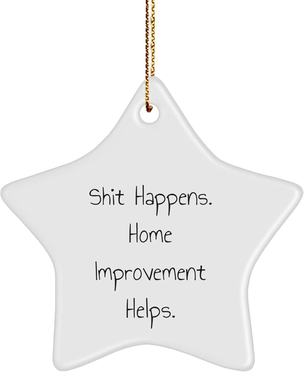 Home Improvement Star Ornament Funny Quote for Christmas Unique Gifts from Friends to Family, Funny Home Improvement Star Ornament for Men Women Coworkers Home Improvement Star Ornament Funny Quote for Christmas Unique Gifts from Friends to Family, Funny Home Improvement Star Ornament for Men Women Coworkers