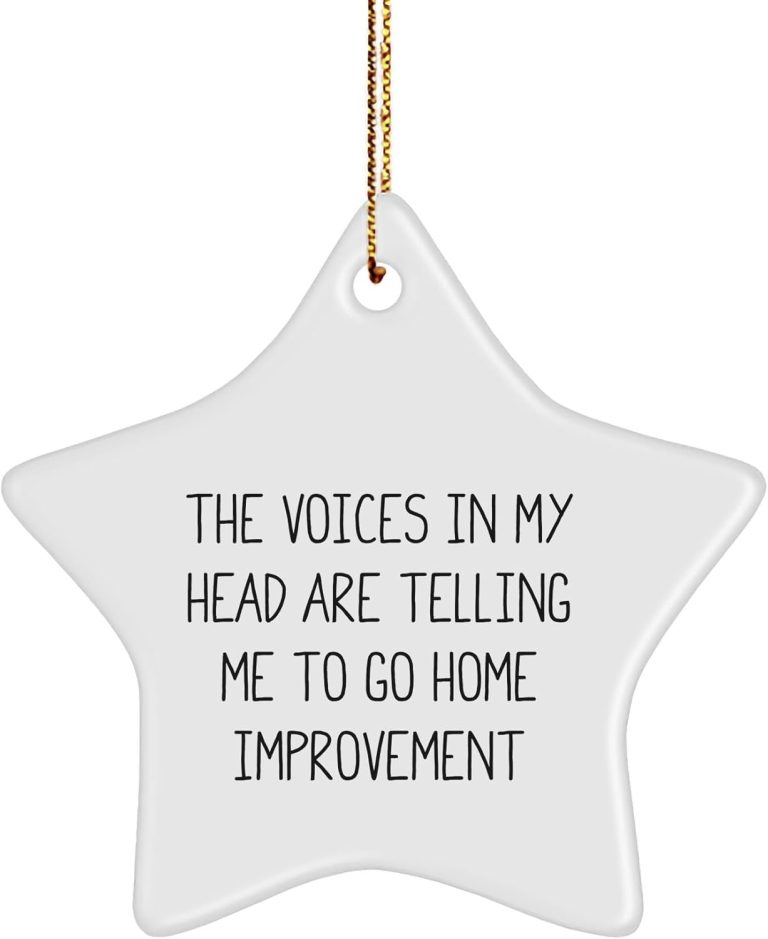Home Improvement Gift for Him Star Ornament Funny Quote, White Star Shaped, Made from Durable MDF, Perfect for Christmas Unique Gifts from Friends to Family