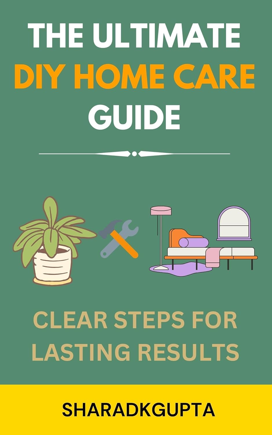 The Ultimate DIY Home Care Guide: Clear Steps for Lasting Results The Ultimate DIY Home Care Guide: Clear Steps for Lasting Results