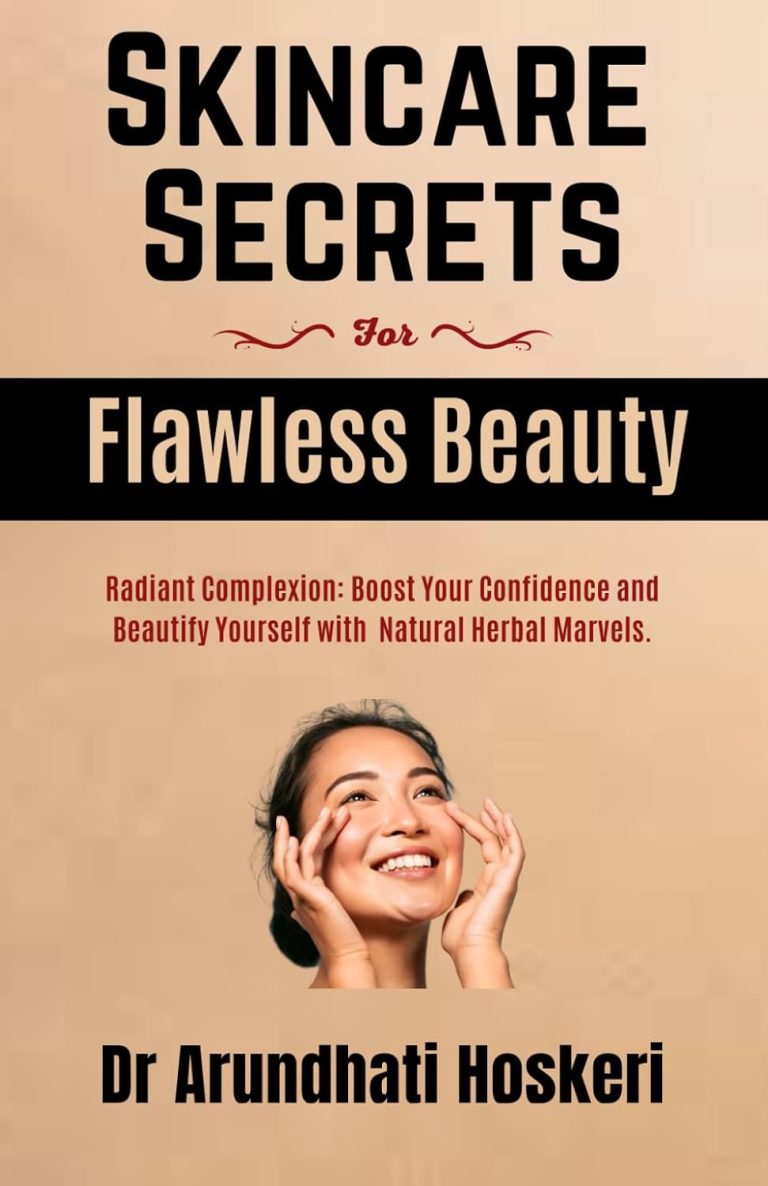 SKINCARE Secrets For Flawless Beauty: Radiant Complexion: Boost Your Confidence and Beautify Yourself with Natural Herbal Marvels. (NATURAL MEDICINE AND ALTERNATIVE HEALING)