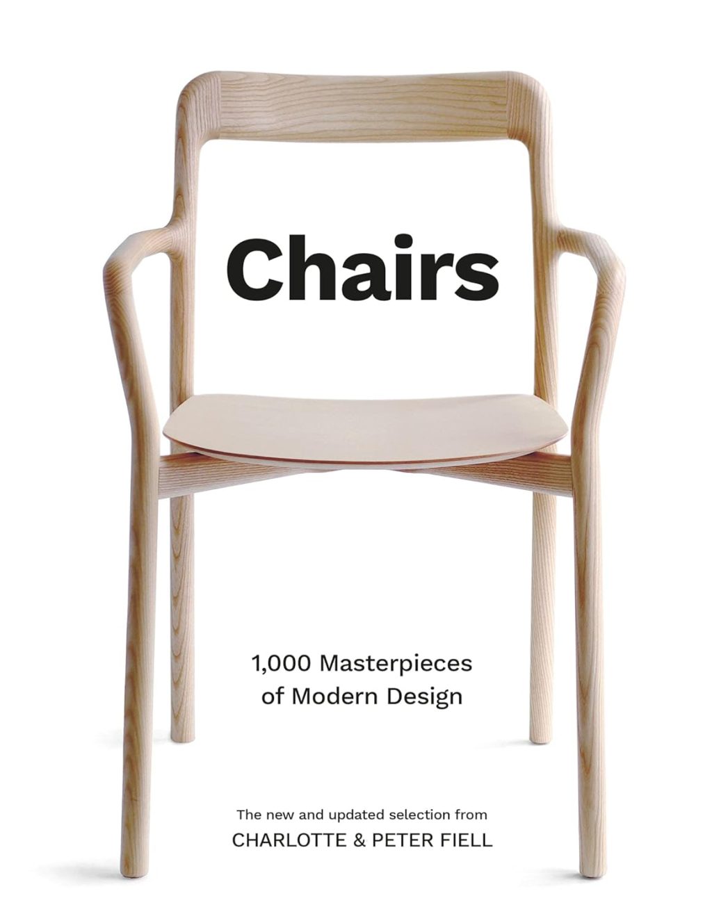 Chairs: 1,000 Masterpieces of Modern Design, 1800 to the Present Day Chairs: 1,000 Masterpieces of Modern Design, 1800 to the Present Day