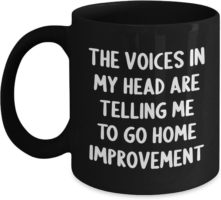 Home Improvement Humor Black Coffee Mug Gifts for Friends from Home Improvement Enthusiasts This Christmas