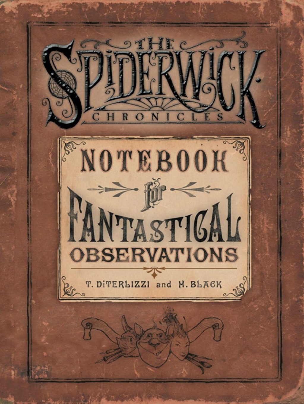 Notebook for Fantastical Observations (The Spiderwick Chronicles) Notebook for Fantastical Observations (The Spiderwick Chronicles)