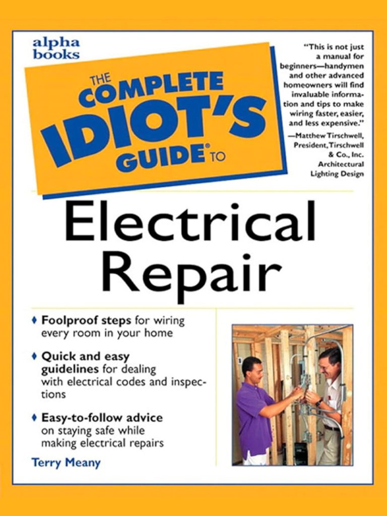 The Complete Idiot’s Guide to Electrical Repair