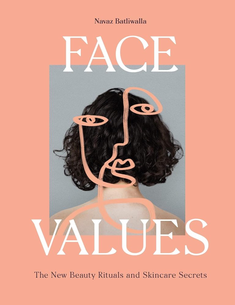Face Values: Beauty Rituals and Skincare Secrets