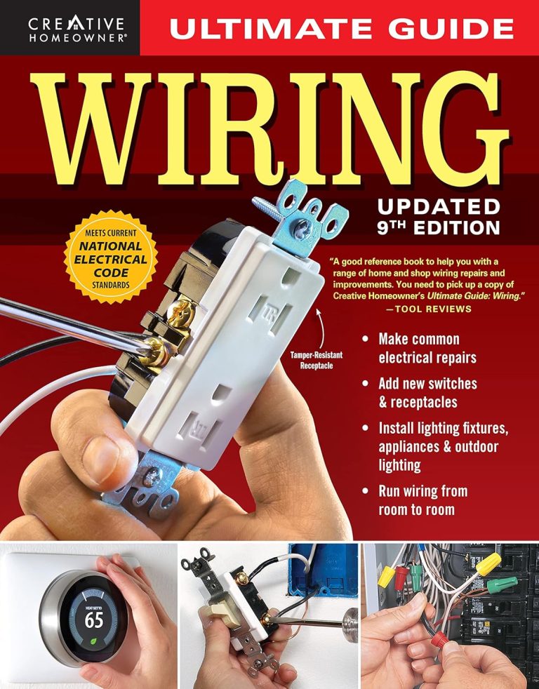 Ultimate Guide: Wiring, 9th Updated Edition (Creative Homeowner) DIY Residential Home Electrical Installations and Repairs – New Switches, Outdoor Lighting, LED, Step-by-Step Photos (Ultimate Guides)