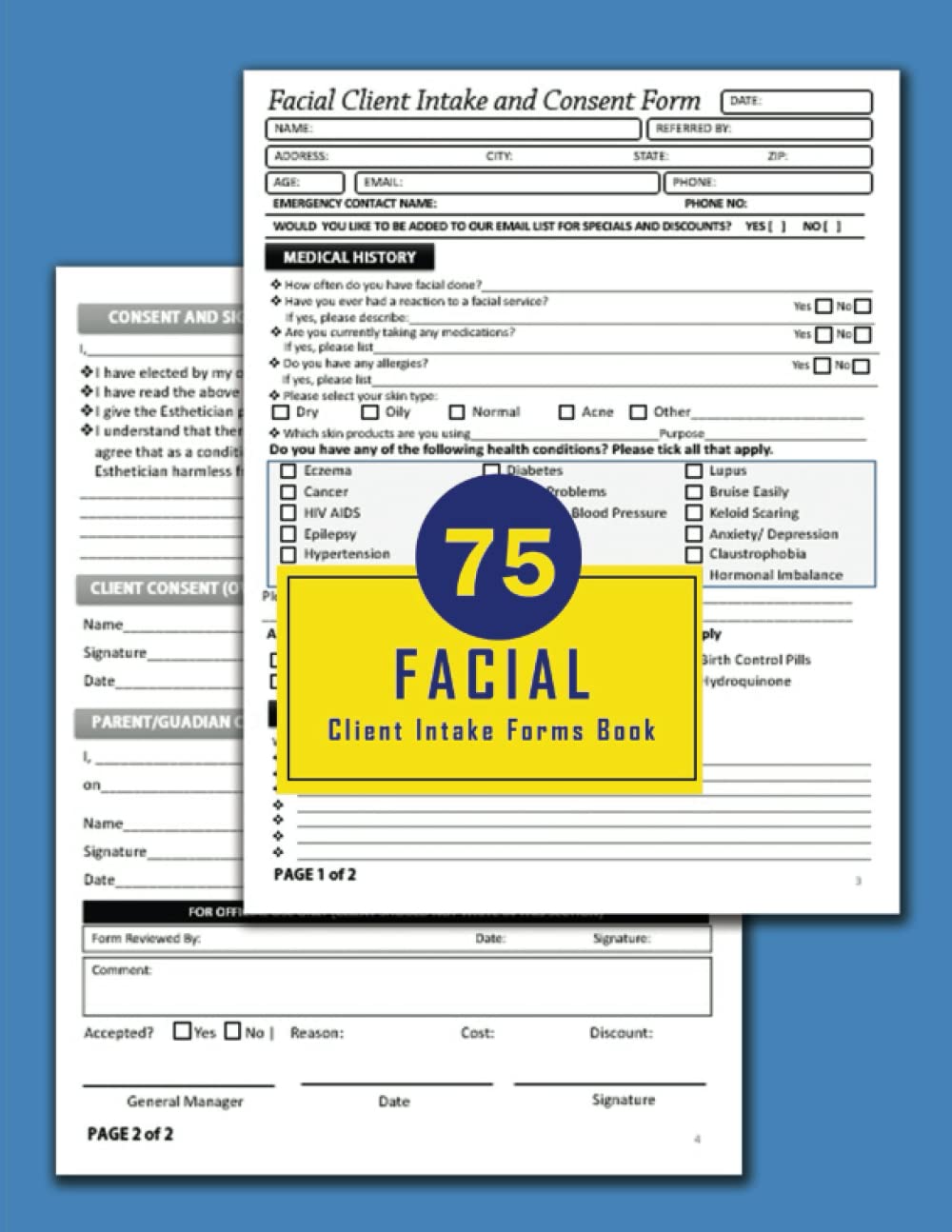 Facial Client Intake Forms Book: 75 Facial Consultation and Consent Organizer For Keeping Track of Customer Details, Medical History, Payments and Others. Esthetician Business Forms Facial Client Intake Forms Book: 75 Facial Consultation and Consent Organizer For Keeping Track of Customer Details, Medical History, Payments and Others. Esthetician Business Forms