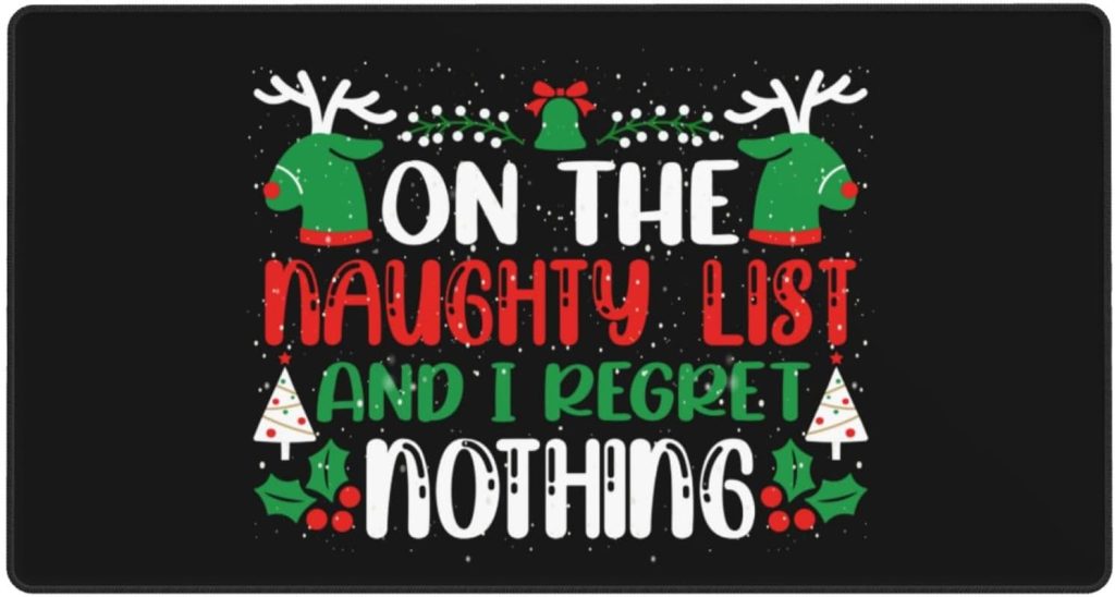 On The Naughty List and I Regret Nothing Mouse Pad Desk mat Office Desk Accessories Large Gaming Mouse Pad 16 x 29.5 in Waterproof Slick Mouse Pad Mouse Pad Office Decoration On The Naughty List and I Regret Nothing Mouse Pad Desk mat Office Desk Accessories Large Gaming Mouse Pad 16 x 29.5 in Waterproof Slick Mouse Pad Mouse Pad Office Decoration
